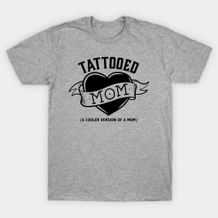 Tattooed Mom T-Shirt